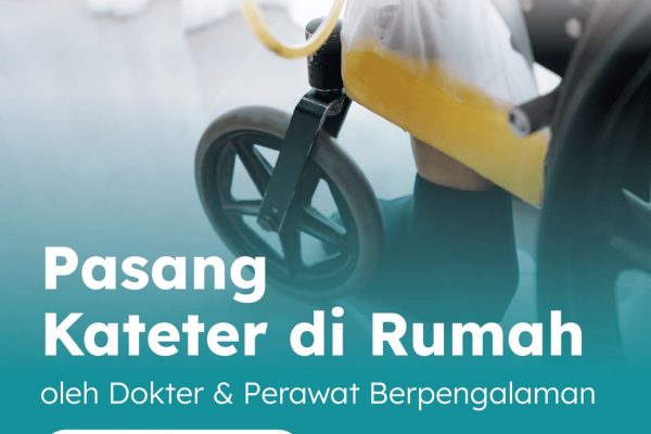 Pasang Kateter di Rumah