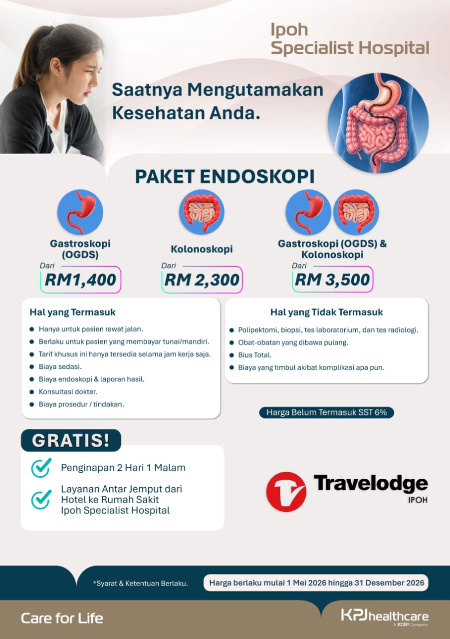 Promo Paket Endoskopi di Ipoh Specialist Hospital, Malaysia 8 Paket Endoskopi Ipoh Specialist Hospital